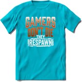 Gamers don't die T-shirt | Oranje | Gaming kleding | Grappig game verjaardag cadeau shirt Heren – Dames – Unisex | - Blauw - M