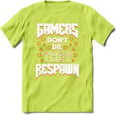 Gamers don't die T-shirt | Oranje | Gaming kleding | Grappig game verjaardag cadeau shirt Heren – Dames – Unisex | - Groen - S