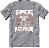 Gamers don't die T-shirt | Oranje | Gaming kleding | Grappig game verjaardag cadeau shirt Heren – Dames – Unisex | - Donker Grijs - Gemaleerd - S