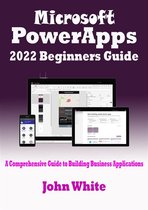 Microsoft PowerApps 2022 Beginners Guide