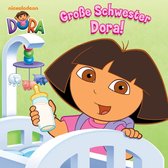 Groβe Schwester Dora (Dora the Explorer)
