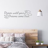 Stickerheld - Muursticker Dream until your dreams come true - Slaapkamer - Droom zacht - Wolken sterren maan - Engelse Teksten - Mat Donkergrijs - 26.4x87.5cm