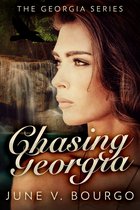 The Georgia Series 2 - Chasing Georgia