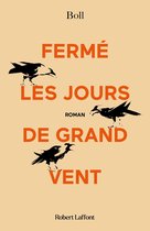 Fermé les jours de grand vent