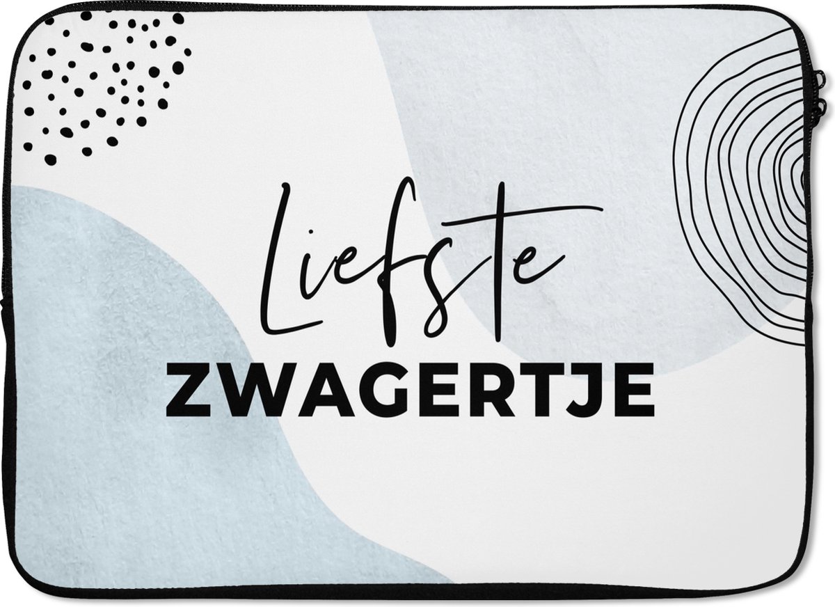 Laptophoes 13 inch - Quotes - Spreuken - 'Liefste zwagertje' - Zwager - Laptop sleeve - Binnenmaat 32x22,5 cm - Zwarte achterkant