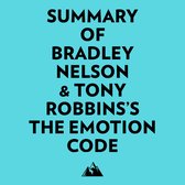Summary of Bradley Nelson & Tony Robbins's The Emotion Code