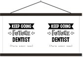 Porte-affiche avec affiche - Affiche scolaire - Dentiste - Education - Student - Citation - 60x30 cm - Lattes noires