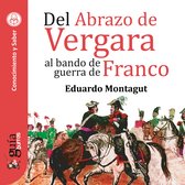 GuíaBurros: Del Abrazo de Vergara al bando de guerra de Franco