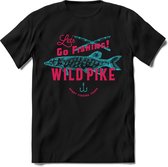 Wild pike | vissen outdoor T-Shirt Heren / dames | hengelsport cadeau Shirt - grappige Spreuken, Zinnen en Teksten Maat L
