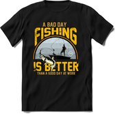 A bad day fishing is better than a good day at work | vissen outdoor T-Shirt Heren / dames | hengelsport cadeau Shirt - grappige Spreuken, Zinnen en Teksten Maat S