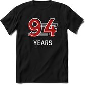 94 Years - Feest kado T-Shirt Heren / Dames - Rood / Grijs - Perfect Verjaardag Cadeau Shirt - grappige Spreuken, Zinnen en Teksten. Maat XL