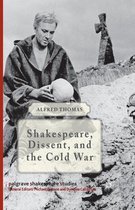 Shakespeare Dissent and the Cold War