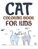 Cat Coloring Book For Kids Ages 4-12