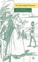 Re-Orienting Whiteness