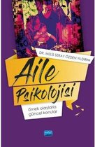 Aile Psikolojisi   Örnek Olaylar Güncel Konular