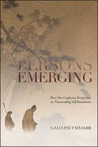 SUNY series in Chinese Philosophy and Culture - Persons Emerging