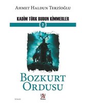 Bozkurt Ordusu Kadim Türk Budun Kimmerler 2