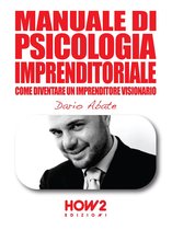 HOW2 Edizioni - MANUALE DI PSICOLOGIA IMPRENDITORIALE