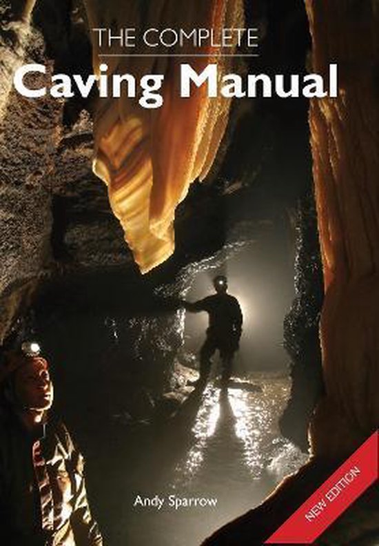 The Complete Caving Manual