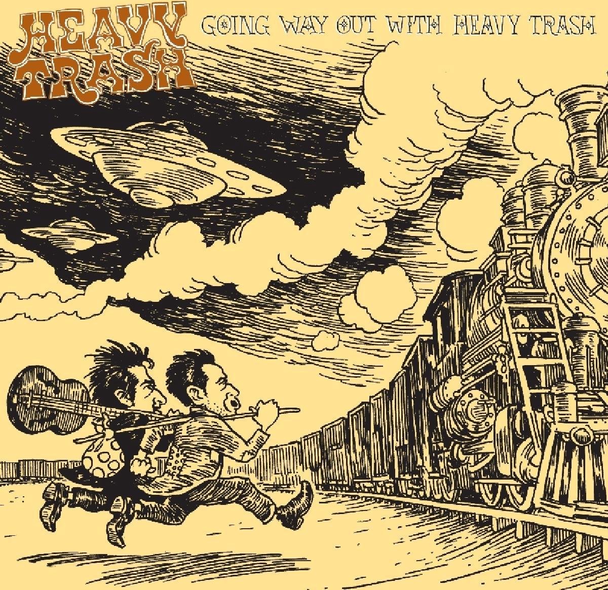 Going Way Out With Heavy Trash