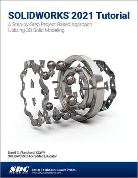SOLIDWORKS 2021 Tutorial, David C. Planchard | 9781630574093 | Boeken | bol