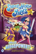DC Super Hero Girls: V�llig ausgepowert - DC Super Hero Girls: V�llig ausgepowert