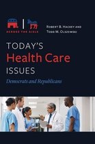 Today's Health Care Issues: Democrats and Republicans