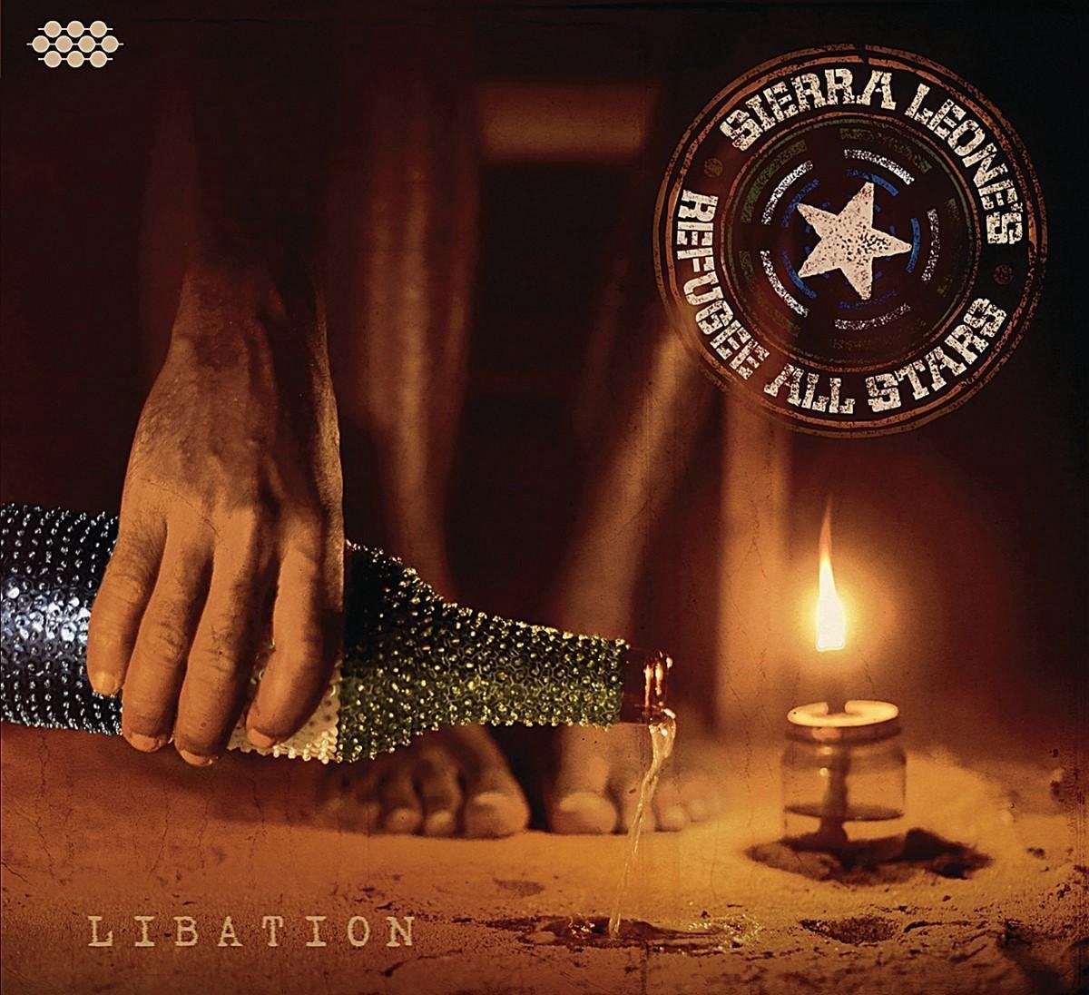 Sierra Leone's Refugee All Stars - Libation (CD)
