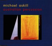Michael Askill - Australian Percussion (CD)