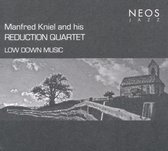 Manfred Kniel And His Reduction Qua - Low Down Music (CD)