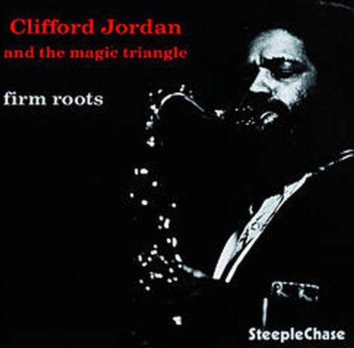 Clifford Jordan And The Magic Triangle - Firm Roots (CD)