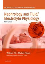 Neonatology: Questions & Controversies - Nephrology and Fluid/Electrolyte Physiology