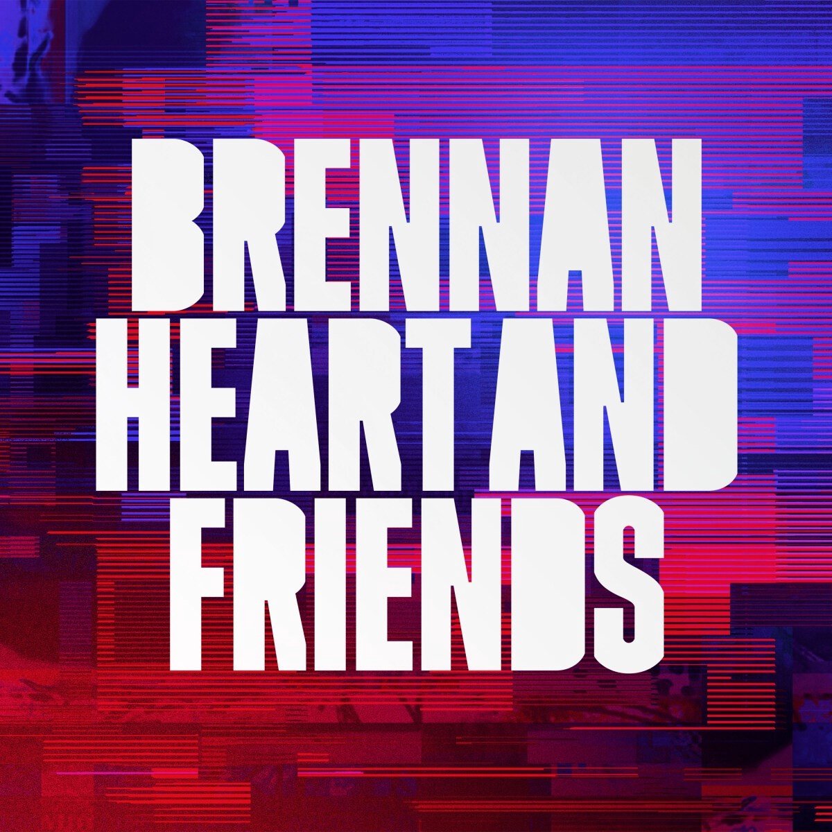 Brennan Heart - Brennan Heart And Friends (CD)