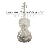 Lakatos Róbert & Rev - Reveteg (CD)