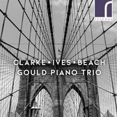 Gould Piano Trio - Clarke Ives & Beach Piano Trios (CD)