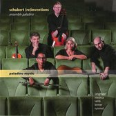 Ensemble Paladino - Schubert (Re)Inventions (2 CD)