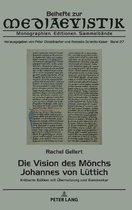 Beihefte Zur Mediaevistik-Die Vision des Moenchs Johannes von Luettich