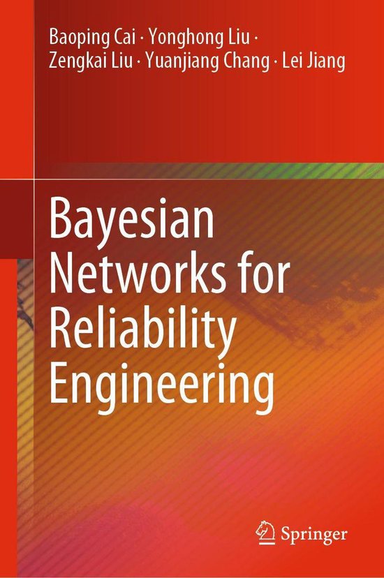 Bayesian Networks for Reliability Engineering (ebook), Baoping Cai ...