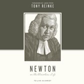 Newton on the Christian Life