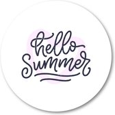 Hello Summer! - Muurcirkel 70cm - Wandcirkel voor buiten - Aluminium Dibond - Besteposter - Tekstposters