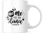 Mok met tekst: Trust me you can dance (- Vodka) | Grappige mok | Grappige Cadeaus