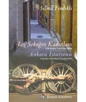 Loş Sokağın Kadınları Ankara İstasyonu