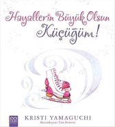 Hayallerin Büyük Olsun Küçüğüm!Orjinal isim: Dream Big Little Pig