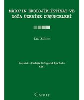 Marx'ın Ekolojik   İktisat ve Doğa Üzerine Düşünceleri
