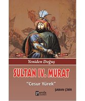 Sultan 4. Murat   Yeniden Doğuş   Cesur Yürek