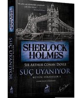 Sherlock Holmes - Suç Uyanıyor - Bütün Hikayeler 1