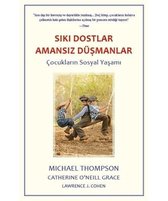 Sıkı Dostlar Amansız Düşmanlar