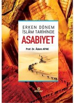 Erken Dönem İslam Tarihinde Asabiyet