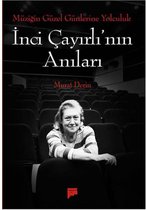 İnci Çayırlı'nın Anıları