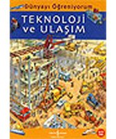 Dünyayı Öğreniyorum - Teknoloji ve Ulaşım